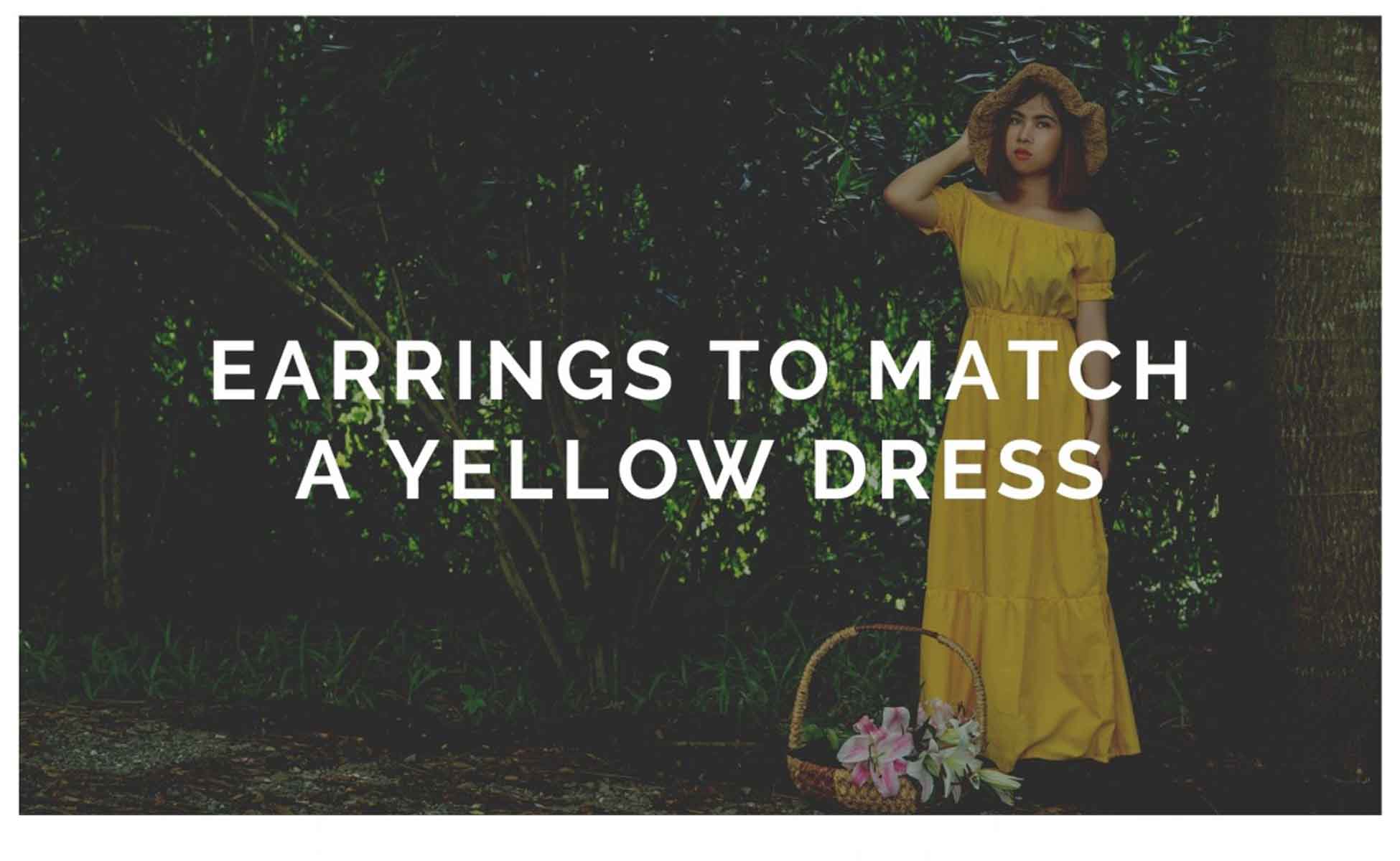 Earrings for a Yellow Dress